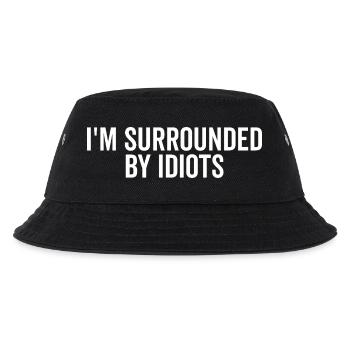 I’m Surrounded by Idiots - Kids’ Bucket Hat - black - Front