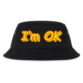 I'm OK - Kids’ Bucket Hat - black - Front
