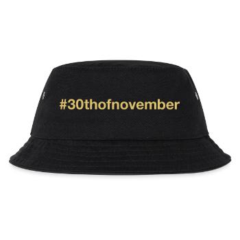 born on November 30 Birthday birthday - Kids’ Bucket Hat - black - Front