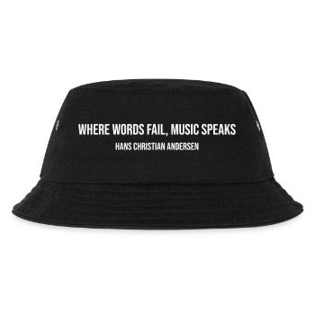 Where Words Fail, Music Speaks - Kids’ Bucket Hat - black - Front