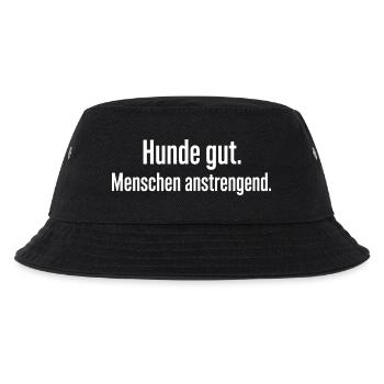 Hunde gut Menschen anstrengend Lustiges Motiv - Kinder Bucket Hat - Schwarz - Vorne