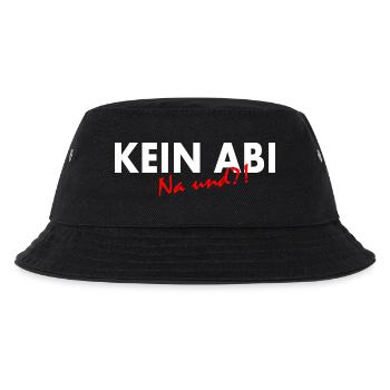 Kein abi na und - Kinder Bucket Hat - Schwarz - Vorne