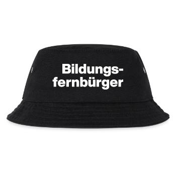 BILDUNGSFERNBÜRGER. DUMME MENSCHEN, SARKASMUS - Kinder Bucket Hat - Schwarz - Vorne