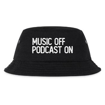 Podcast Lover - Music Off Podcast On - Podcast Pod - Kids’ Bucket Hat - black - Front