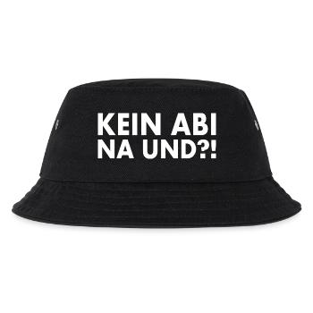 Kein abi na und - Kinder Bucket Hat - Schwarz - Vorne