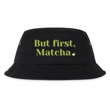 But First, Matcha – Tea & Wellness Gift - Kids’ Bucket Hat - black - Front