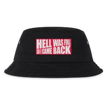 hell was full Quote - Kids’ Bucket Hat - black - Front