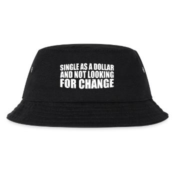 Single As A Dollar And Not Looking For Change 4 - Kinder Bucket Hat - Schwarz - Vorne