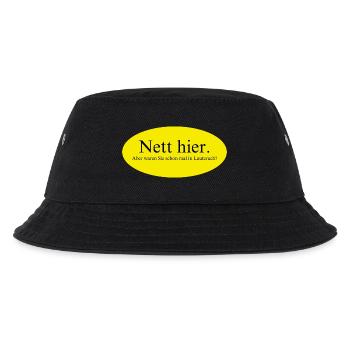 Nett hier, aber waren Sie schon mal in Lauterach? - Kinder Bucket Hat - Schwarz - Vorne