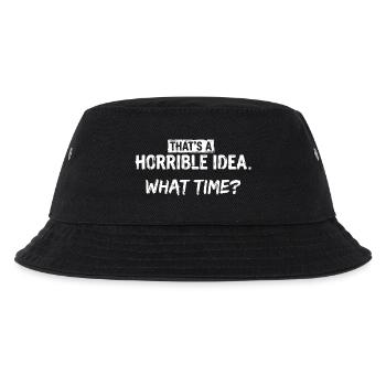 Das ist eine schreckliche Vorstellung, wie spät, lustig und sarkastisch - Kinder Bucket Hat - Schwarz - Vorne