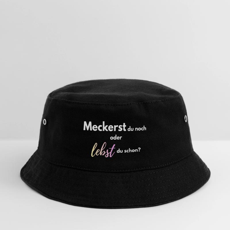Meckerst_du_noch_oder_lebst_du_schon_-4- Kinder Bucket Hat