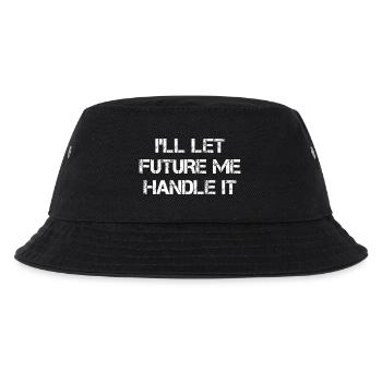 I'll Let Future Me Handle It - Kinder Bucket Hat - Schwarz - Vorne