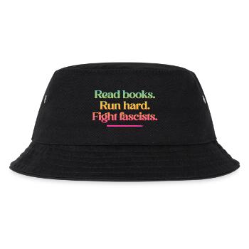 Read books. Run hard. Fight fascists. - Kids’ Bucket Hat - black - Front