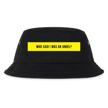 Who Said I Was An Angel Spruch Geschenk - Kinder Bucket Hat - Schwarz - Vorne