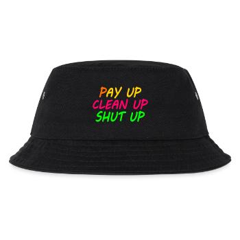 Pay up clean up shut up - Kinder Bucket Hat - Schwarz - Vorne