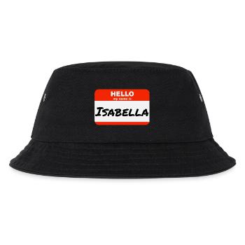 Hello My Name Is Isabella Etikett Namensschild - Kinder Bucket Hat - Schwarz - Vorne