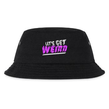 Let's Get Weird Funny Party Saying for Celebrations - Kids’ Bucket Hat - black - Front