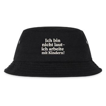 Ich bin nicht laut (hellbeige) - Kinder Bucket Hat - Schwarz - Vorne