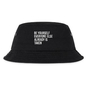 be yourself everyone else already is taken - Kids’ Bucket Hat - black - Front