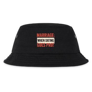  Marriage When Dating Goes Pro Lustiger Hochzeit - Kinder Bucket Hat - Schwarz - Vorne
