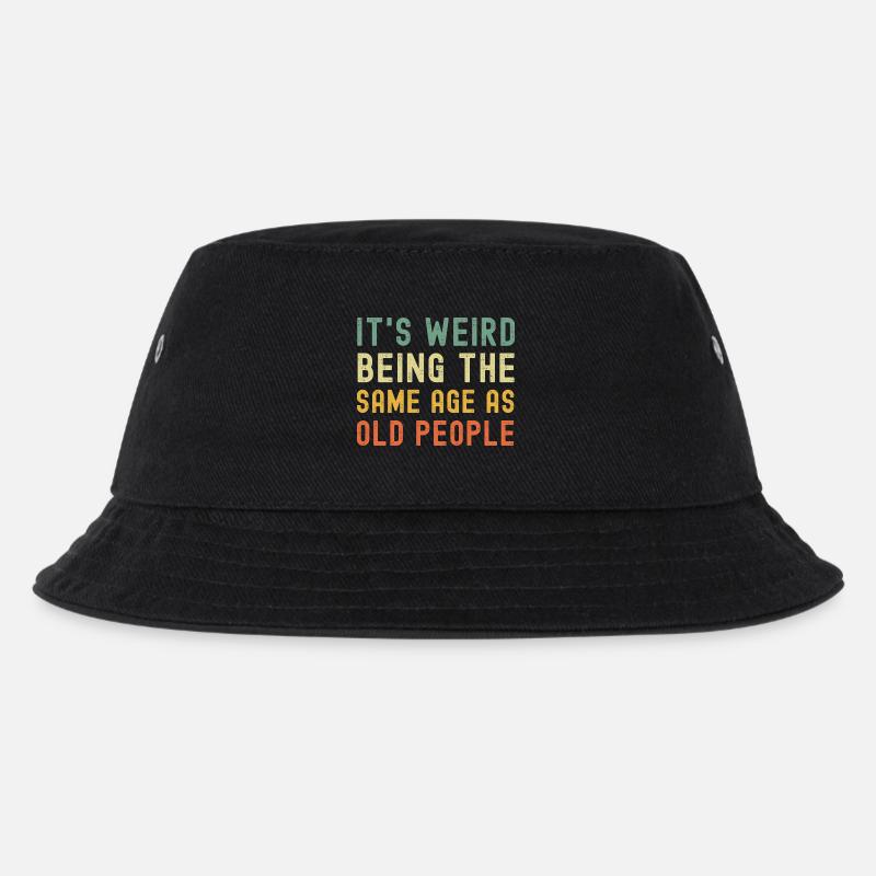 It's weird being the same age as old people - Kinder Bucket Hat - Schwarz
