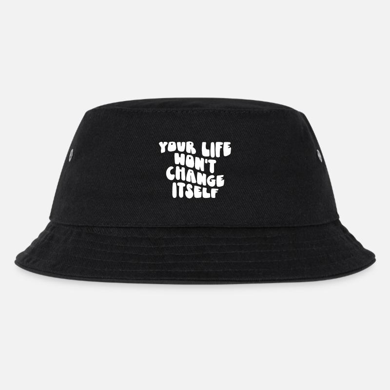 Dein Leben wird sich nicht von selbst ändern - Kinder Bucket Hat - Schwarz