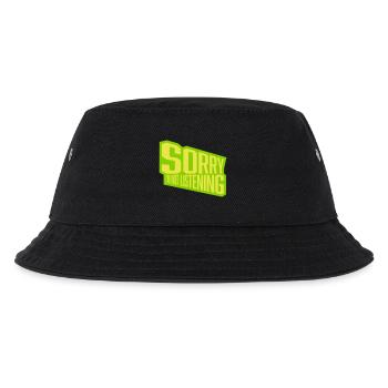 sorry in not listening - Kids’ Bucket Hat - black - Front