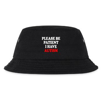 please be patient i have autism - Kids’ Bucket Hat - black - Front