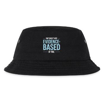 That Wasn't Evidence Based Medizin Labor Nerd Arzt - Kinder Bucket Hat - Schwarz - Vorne