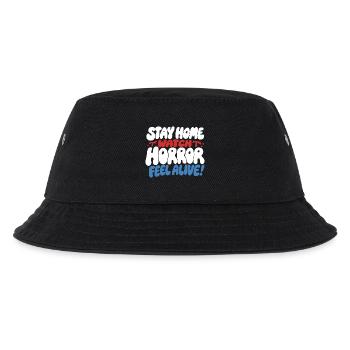 Stay Home Watch Horror Funny Quote - Kids’ Bucket Hat - black - Front