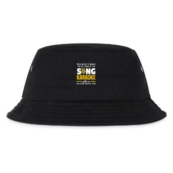 Du Musst Nicht Verrückt Sein Karaoke - Kinder Bucket Hat - Schwarz - Vorne