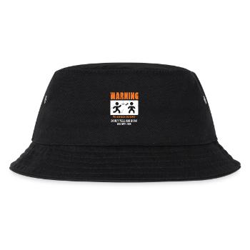 Warning: To Avoid Injury Don't Tell Me How To Do - Kids’ Bucket Hat - black - Front