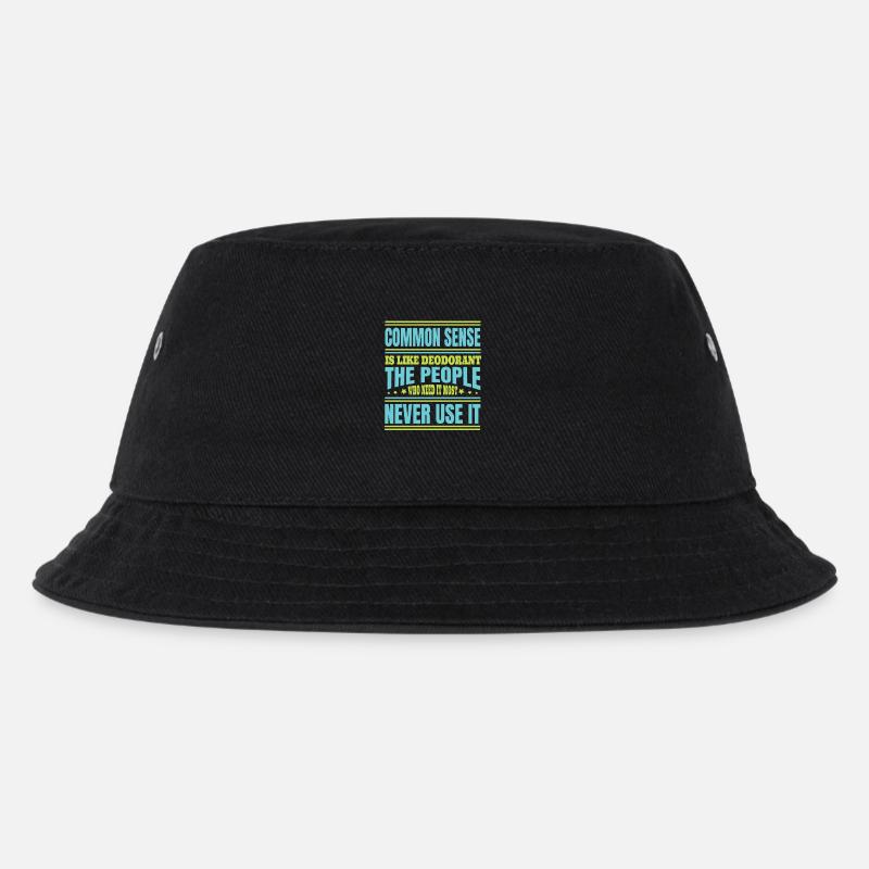 Common Sense Ist Wie Deodorant: Die, Die Es Am - Kinder Bucket Hat - Schwarz
