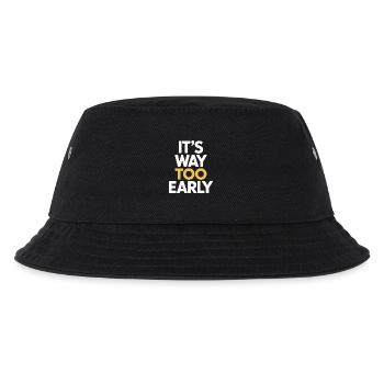 Es Ist Viel Zu Früh Humorvolle Morgenmuffel - Kinder Bucket Hat - Schwarz - Vorne