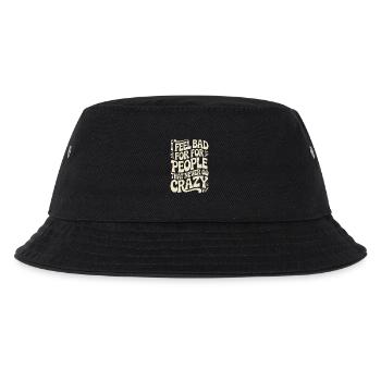 I Feel Bad For People That Never Go Crazy Verrückt - Kinder Bucket Hat - Schwarz - Vorne