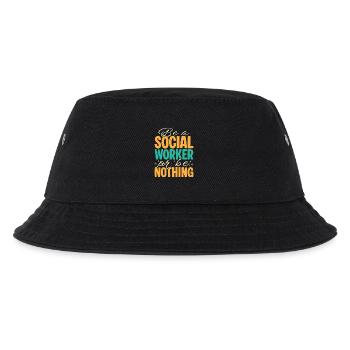 Social Worker Quote Be A Worker Or Be Nothing - Kids’ Bucket Hat - black - Front