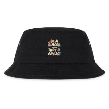 Be a Singer. They’ll adjust - Kinder Bucket Hat - Schwarz - Vorne