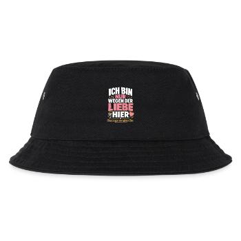 Ich bin nur wegen der Liebe hier - Kinder Bucket Hat - Schwarz - Vorne