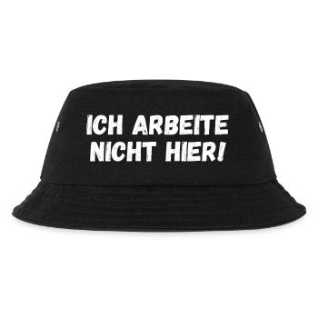 Ich arbeite nicht hier! - Kinder Bucket Hat - Schwarz - Vorne