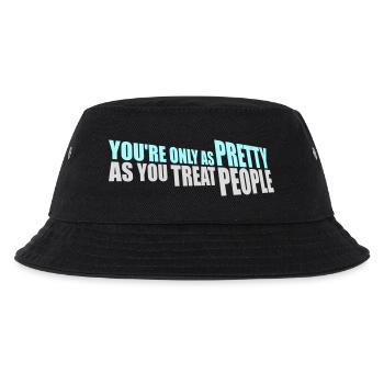 You're Only As Pretty As You Treat People Ehrlich - Kinder Bucket Hat - Schwarz - Vorne