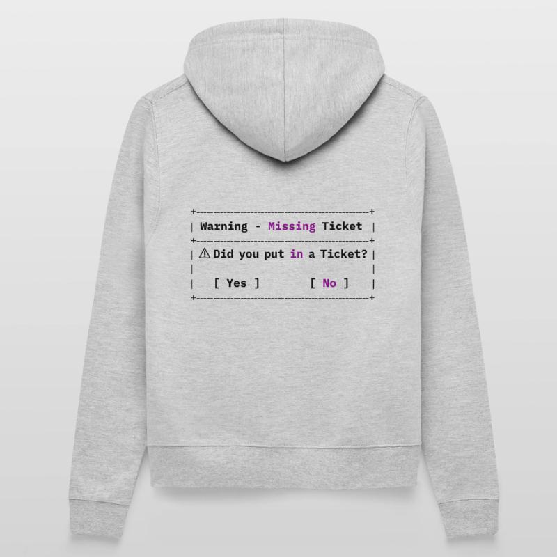 Missing Ticket Error - Funny IT Meme Women’s Hooded Jacket