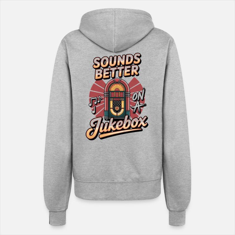 Jukebox Collector Sounds Better On A Jukebox - Women’s Hooded Jacket - heather grey