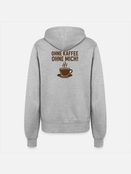Ohne KAFFEE ohne MICH! - Frauen Kapuzenjacke - Grau meliert