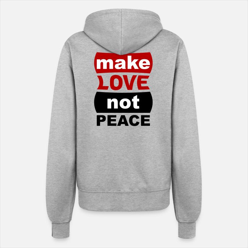 Make Love Not Peace - Women’s Hooded Jacket - heather grey