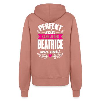 Beatrice - Perfekt Sein Kann Jeder Beatrice Nicht - Frauen Kapuzenjacke - Altrosa - Hinten - Maraike (178cm)