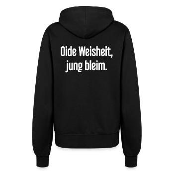 Oide Weisheit, jung bleim – Bayerischer Spruch - Frauen Kapuzenjacke - Schwarz - Hinten - Maraike (178cm)