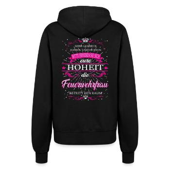 Eure Hoheit die Feuerwehrfrau betritt den Raum - Frauen Kapuzenjacke - Schwarz - Hinten - Maraike (178cm)
