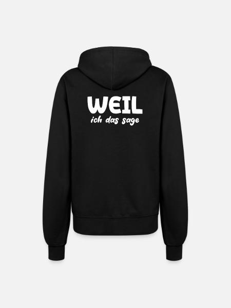 Weil ich das sage - Frauen Kapuzenjacke - Schwarz