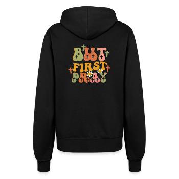 but first pray - Frauen Kapuzenjacke - Schwarz - Hinten - Maraike (178cm)