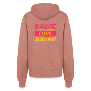 Sarcasm Is My Love Language Cool Humorous Saying - Women’s Hooded Jacket - dusky rose - Back - Maraike (178cm)